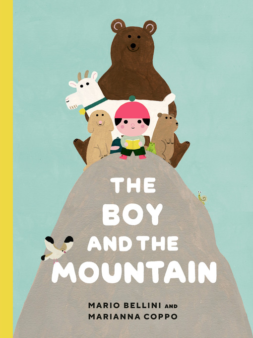 Title details for The Boy and the Mountain by Mario Bellini - Available